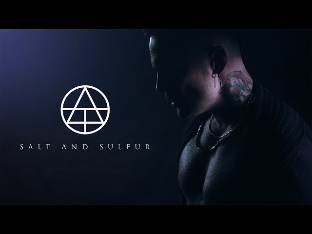ATLAS  - SALT AND SULFUR (Official Music Video)