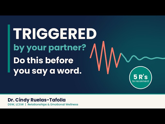 What To Do When Your Partner Triggers You | The 5 R's to Calm Down & Reconnect