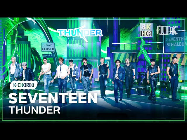 [K-Choreo 8K HDR] 세븐틴 직캠 'THUNDER' (SEVENTEEN Choreography) @MusicBank 250530