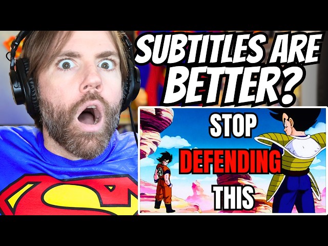 Superman Fan Reacts to The Dragon Ball "Sub vs Dub" Debate is Stupid
