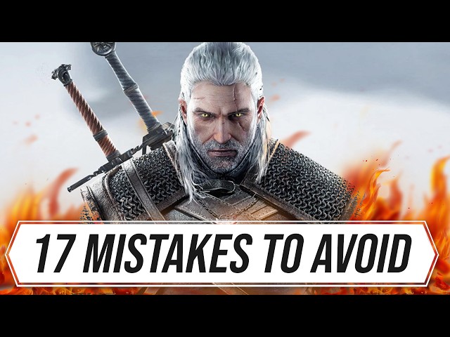 17 Mistakes To Avoid in Witcher 3 Remastered!