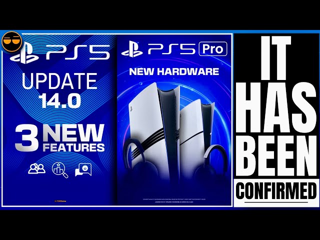PLAYSTATION 5 - NEW PS5 UPDATE 14.0 NOW LIVE - 3 New Features ! NEW PS5 PS5 Pro Hardware CONFIRMED…