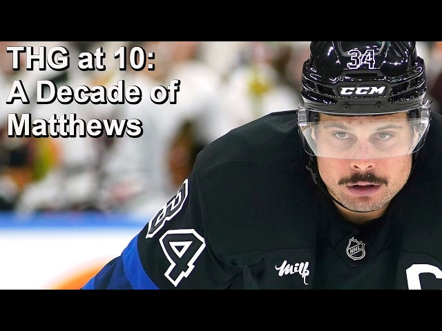 THG at 10: Talking About Auston Matthews