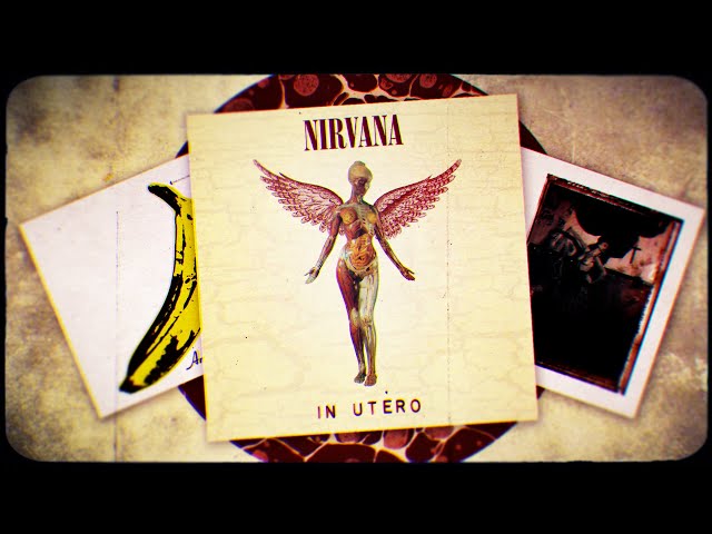 How Nirvana Made "In Utero"
