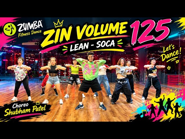 LEAN -SOCA | ZIN VOLUME 125 | 24fitness dance studio Shubham Patel #zin125 #zumba #zinsoca #viral 