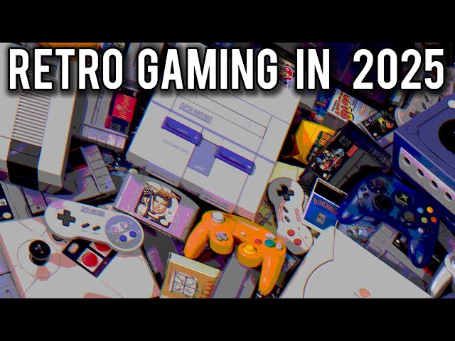 The State of Retro Gaming In 2025...