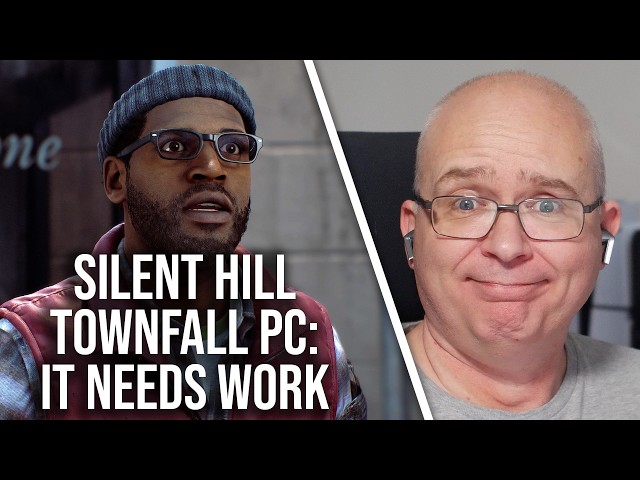 Silent Hill Townfall on PC: Good Baseline Performance, Terrible Stuttering