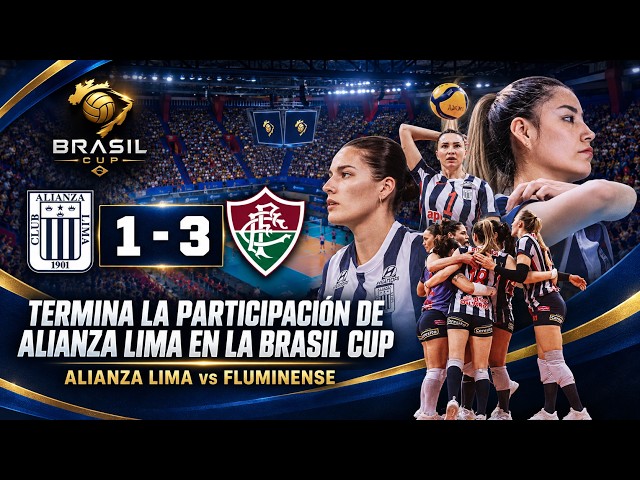 ALIANZA LIMA 1 FLUMINENSE 3💥ALIANZA LIMA FALLS TO FLUMINENSE IN THE BRAZIL CUP💥ALIANZA LIMA VOLLEY