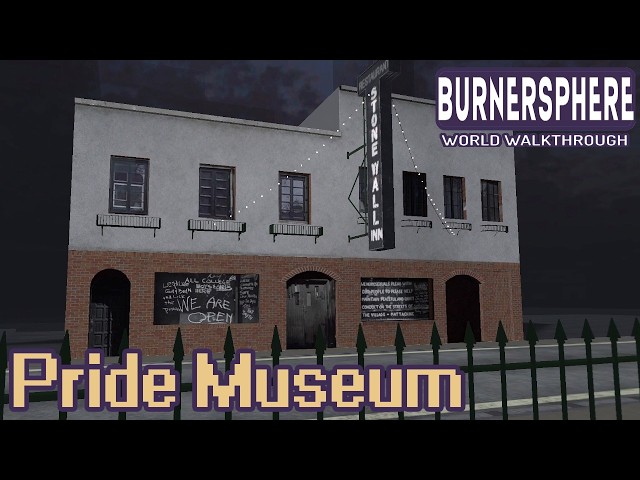 Pride Museum - BurnerSphere World Walkthrough