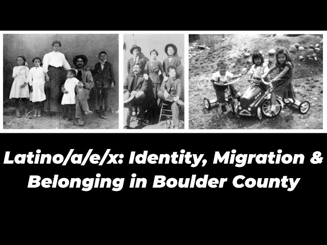 Latino/a/e/x: Identity, Migration & Belonging in Boulder County