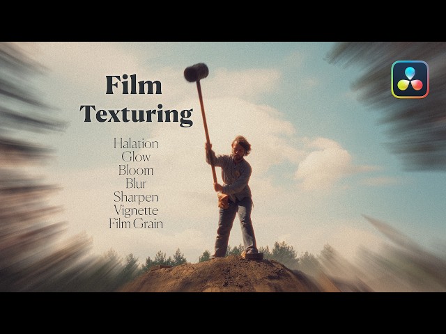 Film Texturing Step-by-Step – Make Any Digital Video Look Filmic in DaVinci Resolve