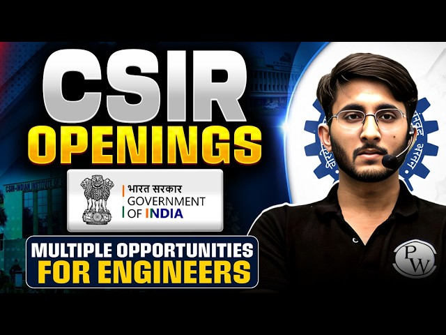 CSIR Vacancy 2026 | Multiple Openings for Engineers | Eligibility, Salary | Complete Details