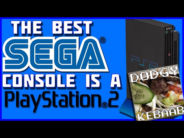 The Best Sega Console is the PS2