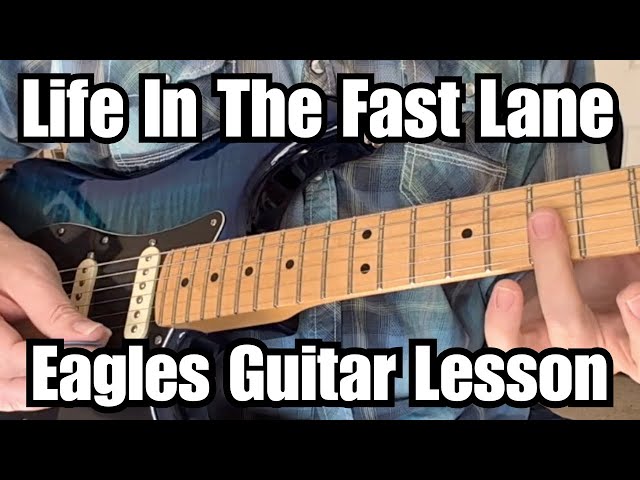 LIFE IN THE FAST LANE Guitar Lesson THE EAGLES Deluxe Version (w/ TABS)