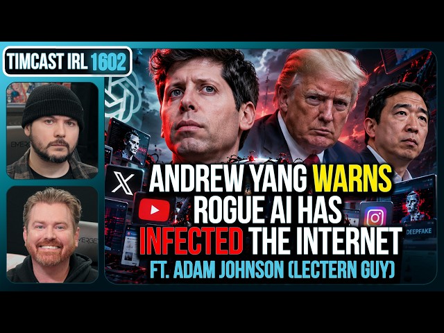 ROGUE AI Has INFECTED Internet With DEAD MAN SWITCHES Says Yang | Timcast IRL