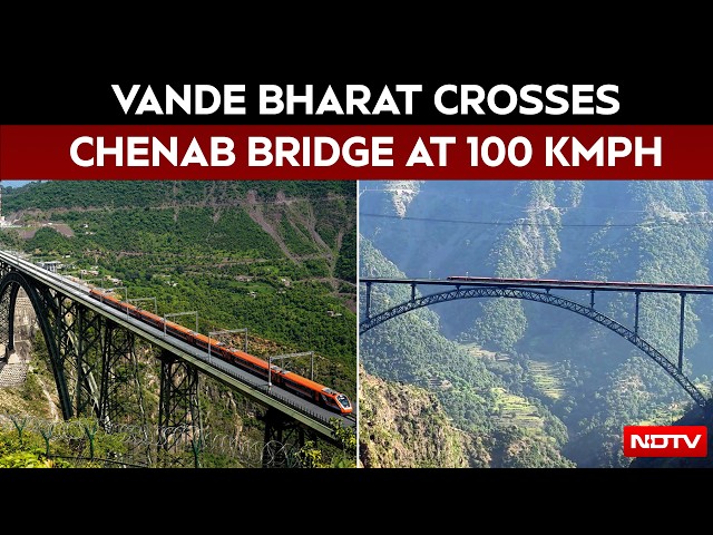 Vande Bharat Express | Jammu-Srinagar Vande Bharat Crosses Chenab Bridge at 100 Kmph