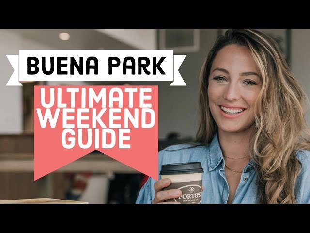 Things to do in BUENA PARK | Ultimate Weekend Guide (2019)