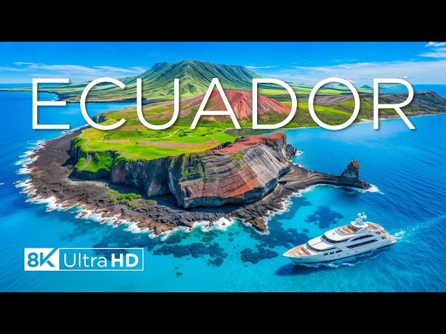 ECUADOR 8K UHD 🇪🇨 – Galapagos Islands, Majestic Andes & Untamed Natural Wonders