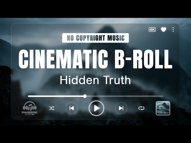 Hidden Truth - Cinematic B-Roll & Mystery | PhaseSync Music (No Copyright)