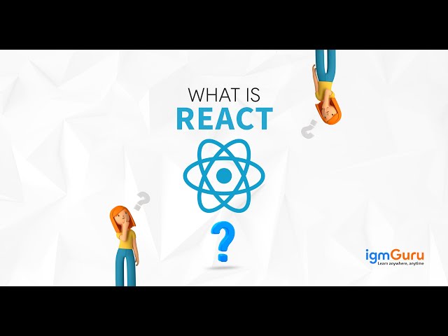 Introduction to React Tutorial for Beginner | React Course | React Training [Updated 2026] - igmGuru