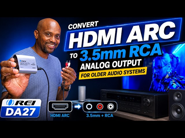 Convert HDMI ARC TO 3.5mm RCA Analog Output For Older Audio Systems With OREI DA27