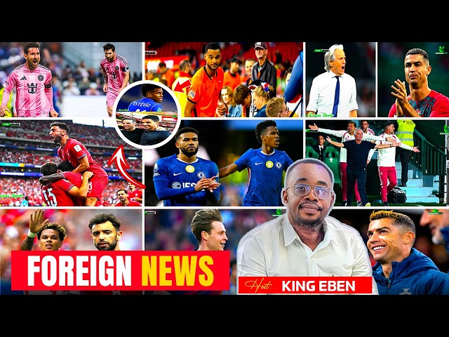 🚨28/09/2026 KING EBEN MONDAY AFTERNOON FOREIGN NEWS🔥 MESSI🔥‼️RONALDO UNHAPPY 😢CHELSEA🔥NICO ARSENAL🔥