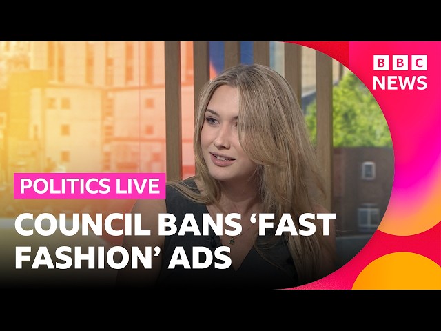 Should adverts for fast fashion brands be banned? | BBC Politics Live