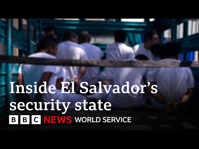 El Salvador: Security at Any Cost? - BBC World Service Documentaries