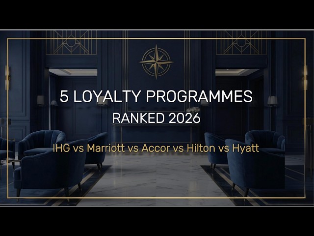 The 5 Best Hotel Loyalty Programmes for Business Travellers in 2026 (Ranked and Stacked)
