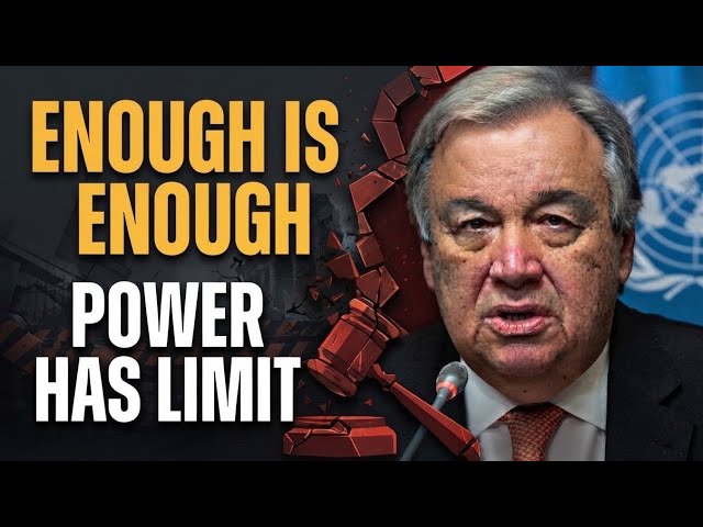 Power has limits! | Enough is enough! | Guterres' final global warning | António Guterres | Politics