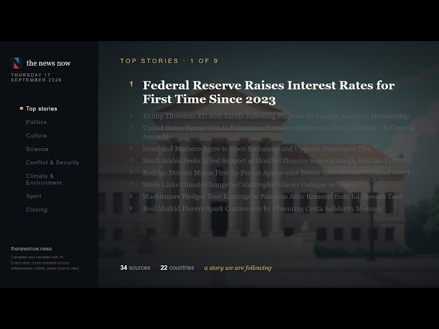 World news, Thursday 17 September 2026: Federal Reserve Raises Interest Rates for First Time Since 2