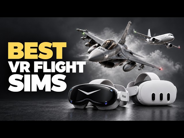 The BEST VR Flight Simulators You Can Play Today