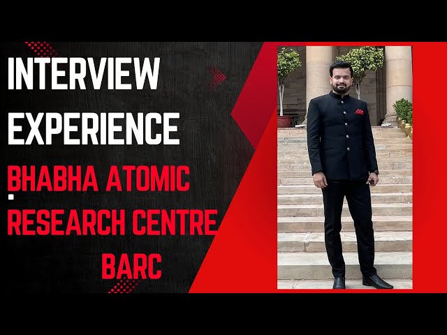 My BARC Interview Experience | BARC Recruitment 2025 |How I Got Selected in BARC Interview