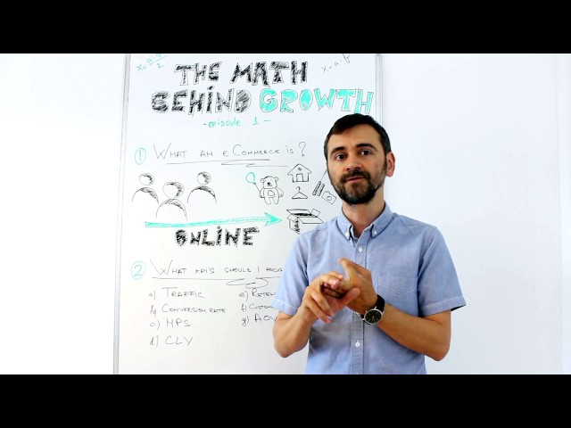 eCommerce Growth Course - Episode 1: The math behind Ecommerce growth factors