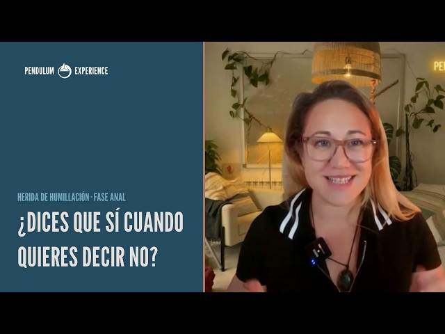 ¿Dices que sí cuando quieres decir no? · La herida de humillación
