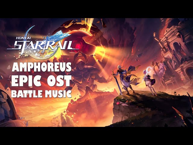 Honkai: Star Rail Amphoreus OST Epic Battle Music Mix