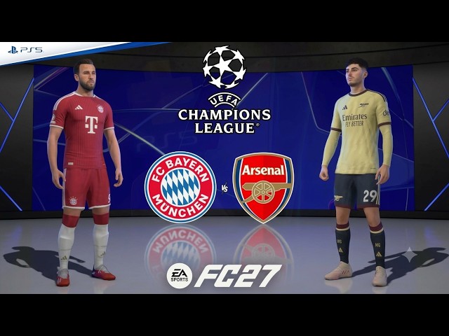 FC 27 - Bayern Munich vs. Arsenal | UEFA Champions League 2026/27 | Full Match | PS5™[4K]