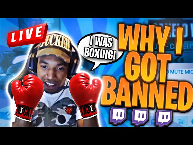 Explaining Why I Got Banned ON Twitch 😳😬 🥊 !!!