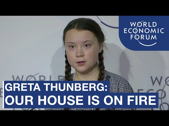 Greta Thunberg: Our House Is On Fire! | World Economic Forum 2019