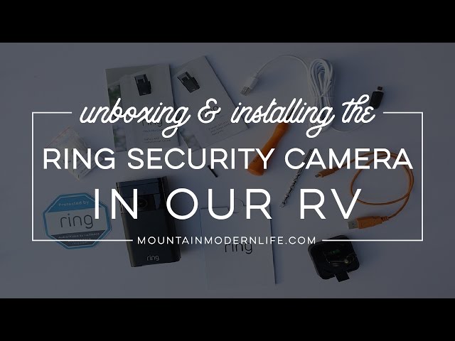 Unboxing and Installing Ring Security Camera in Our RV
