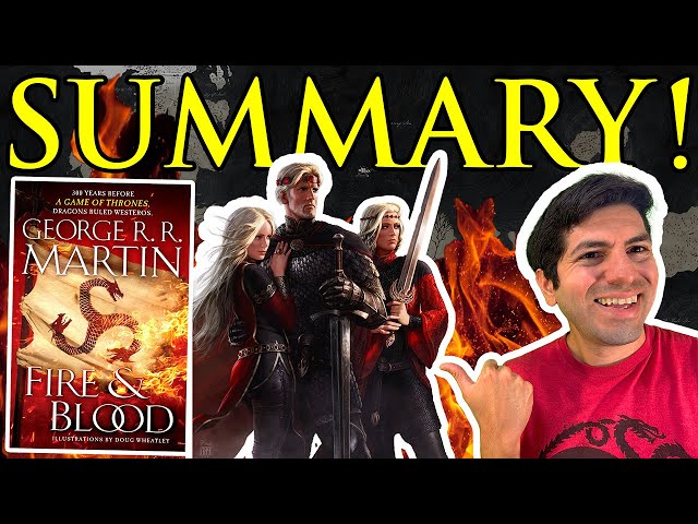 Fire & Blood: 1-Hour Summary – The Entire First Half Explained!