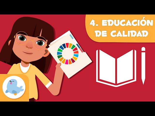 Educación de calidad 📚 ODS 4 👨‍👨‍👧‍👦 Objetivos de desarrollo sostenible para niños