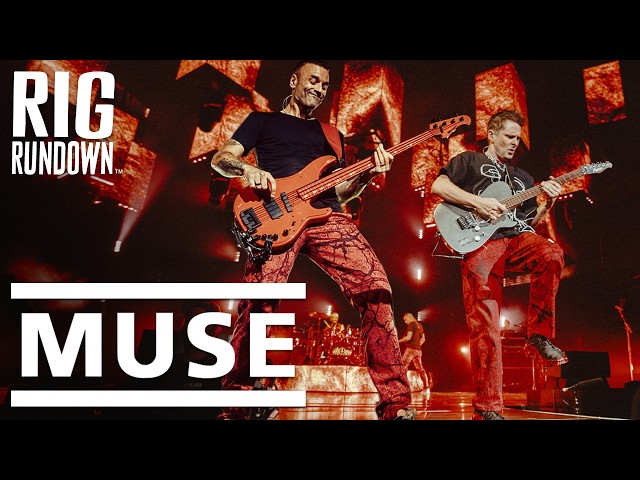Rig Rundown: Muse's Matt Bellamy & Chris Wolstenholme