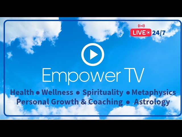 Empower TV - Empowering Interviews and inspiration 24/7