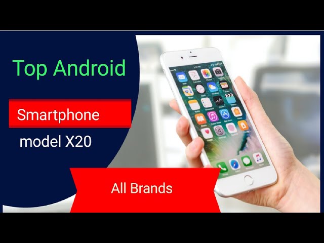 The Top Android Smartphone Brands, listed in order of preference.