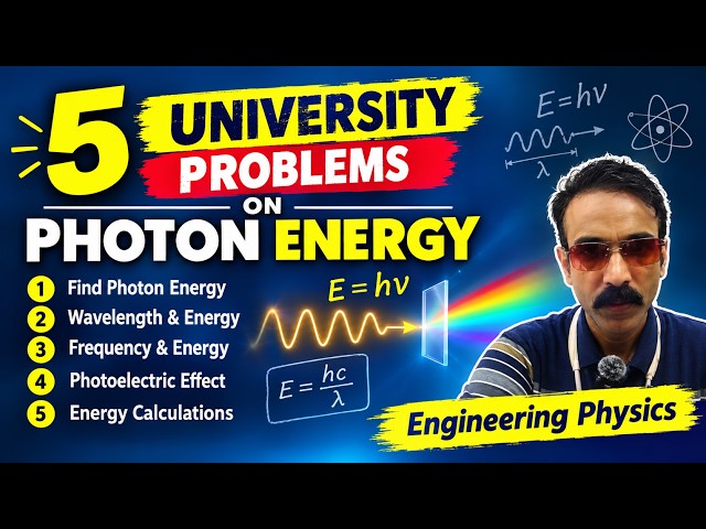 Numerical Problems on Photon Energy for Engineering and B.Sc Physics