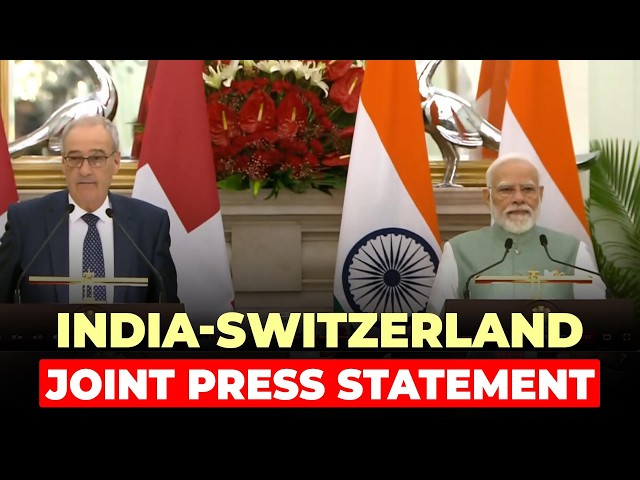 LIVE: PM Modi and Swiss President joint statement I key outcomes of india-Switzerland talks