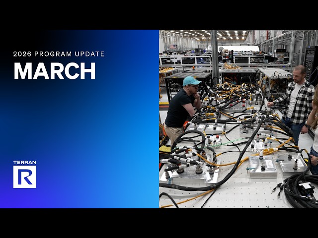 Terran R March 2026 Program Update