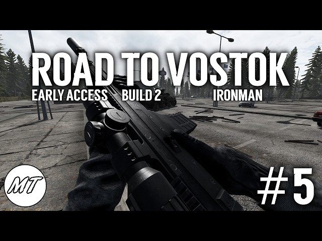 🔴MT:Livessä - Road to Vostok EA Build 2 Ironman #5