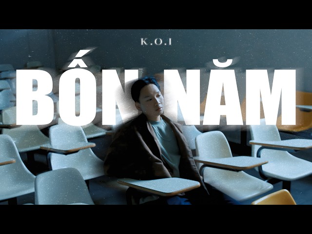 K.O.I - 4 Năm | Official Music Video (prod. by Oluwi)
